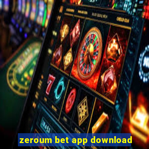 zeroum bet app download